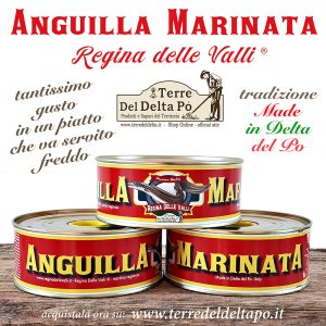 Anguilla marinata comacchio - regina delle valli - terre del delta po